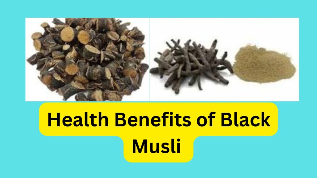 Black Musli Health Benefits